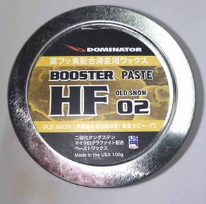 DOMINATOR　BOOSTER　HF　O2　ペースト　/高フッ素・マイクログラファイト・二硫化タングステン配合　雪温0℃ ～-7℃　定価は¥17380