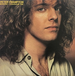 PETER FRAMPTON / Where I Should Be