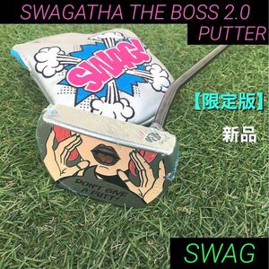 SWAG GOLF SWAGATHA THE BOSS 2.0 PUTTER 新品 本物 ※限定発売 スワガタ.ザ.ボス2.0