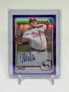 250枚限定 エリック・ミラー サイン 直書き 2020 Bowman Baseball MLB AUTO ERIK MILLER