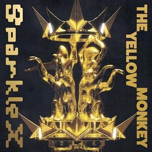 【新品】 Sparkle X 初回生産限定盤 DVD付 CD YELLOW MONKEY 佐賀