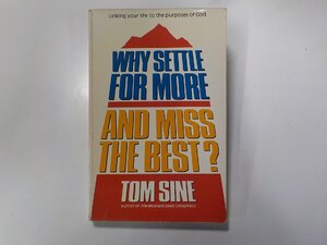 5V5164◆WHY SETTLE FOR MORE AND MISS THE BEST? TOM SINE WORD BOOKS☆