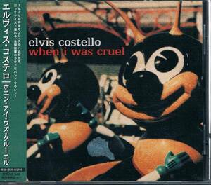 中古エルヴィス・コステロ【ホエン・アイ・ワズ・クルーエル】CD