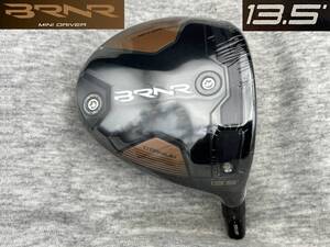 ☆CT251☆ ツアー支給品 2023 BRNR DRIVER ミニドライバー 13.5°(リアル 13.5°) PROTO TOUR ISSUE