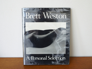 希少本■Brett Weston - A Personal Selection 写真集■ 写真家 エドワードウエストン アンセルアダムス イモージンカニンガム