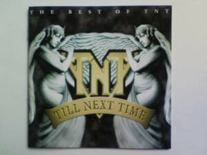 CD THE BEST OF TNT TILL NEXT TIME ベスト・オブ・TNT