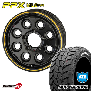 1本価格 PPX MIL8 MIL:8 16x5.5J 5/139.7+0 ブラック MONSTA MUD WARRIOR 215/70R16 モンスタ マッドウォーリア ジムニー シエラ JB74 JB43