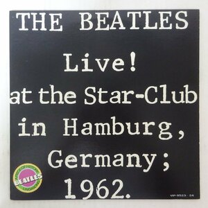 10034691;【国内盤/見開き/2LP】The Beatles / Live! At The Star-Club In Hamburg, Germany; 1962 デビュー！ビートルズ・ライブ’62