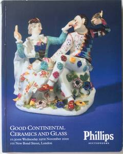 ■ARTBOOK_OUTLET■ 72-139 ★ 英国 2000年 オークション カタログ 良い大陸のセラミックとガラス PHILLIPS AUCTIONEERS Ceramics & Glass