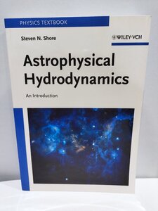 Astrophysical Hydrodynamics　天体物理学の流体力学/洋書/英語/天文学/宇宙/構造【ac06b】