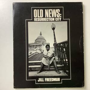 入手困難 レア古書 洋書 写真集 Old News Resurrection City JILL FREEDMAN 1970 Crossman Publishers New York USA Original 初版 絶版