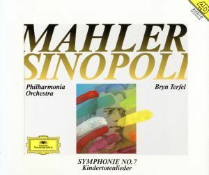 マーラー：交響曲第７番／ジュゼッペ・シノーポリ,フィルハーモニア管弦楽団,ブリン・ターフェル