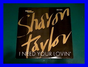 Sharon Taylor / I Need Your Lovin