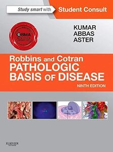 [A11500473]Robbins & Cotran Pathologic Basis of Disease (Robbins Pathology)