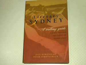 Jill Dimond 他1名Literary Sydney: A Walking Guide