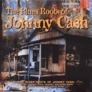 V.A.「Blues Roots of Johnny Cash」(UK盤：Leadbelly等)