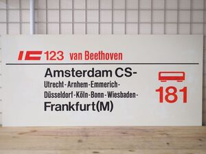 DB ドイツ国鉄 大型サボ IC インターシティ 122/123 van Beethoven号 Amsterdam Frankfurt