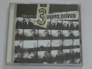CD /3 DOORS DOWN/The Better Life/USA盤/012 153 920-2/ 試聴検査済み
