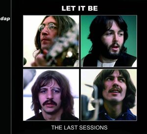 THE BEATLES - LET IT BE: THE LAST SESSIONS [新品輸入プレス盤2CD]　ビートルズ