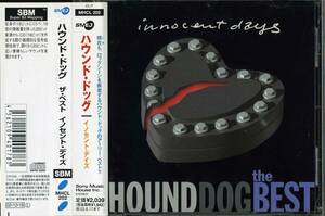 ハウンド・ドッグ★ＨＯＵＮＤ　ＤＯＧ　ＴＨＥ　ＢＥＳＴ　ＩＮＮＯＣＥＮＴ　ＤＡＹＳ