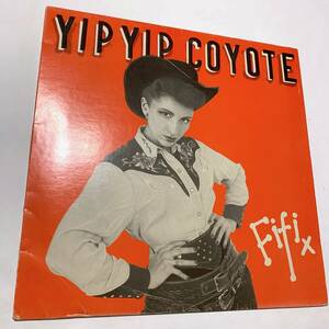 Yip Yip Coyote イップイップコヨーテ Fifi / tony mansfield anne dudley カウパンク Illegal Records ILP 014