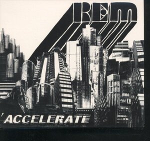 即決CD R.E.M. アール・イー・エム Accelerate アクセラレイト 紙ジャケット