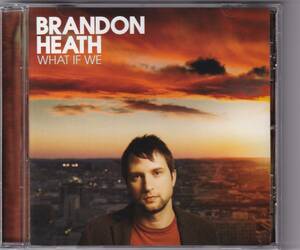 【AOR】BRANDON HEATH／WHAT IF WE　ブランドン・ヒース