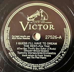 TOMMY DORSEY AND HIS ORCH. w FRANK SINATRA VICTOR I Guess I