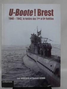 洋書 ブレストUボート基地 1940年-1942年写真集 U-Boote ! Brest 1940-1942, la tanires des 1res et 9e flottilles[2]B2388