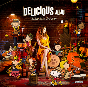 JUJU / DELICIOUS ～JUJU