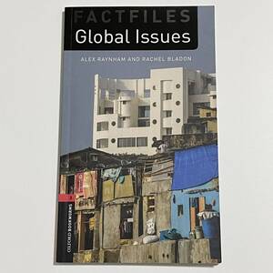 Fact Files: Global Issues / Oxford bookworms stage 3 (英語多読/OBW3/level3/grade3/洋書/graded reader)