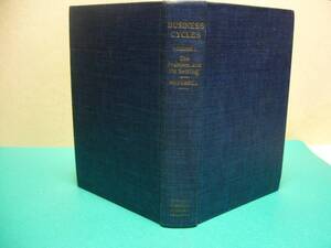 ☆W.C.Mitchell: Business Cycles Vol.I The Problem and Its Setting☆ミッチェル　景気循環