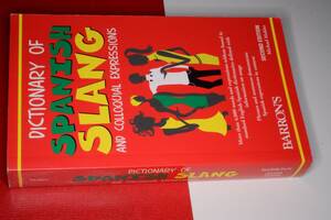 洋書●スラングスペイン語～英語辞典 DICTIONARY OF SPANISH SLANG and Colloquial Expressions（Michael Mahler）2008 BARRON