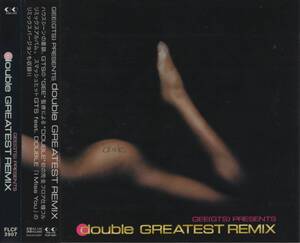 03-54【即決】★送料無料★新品ケース付★double★GREATEST REMIX★2002年★GEE(GTS)★日高智★Dub Master X★今井了介★