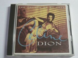 Celine Dion - The Colour Of My Love /ESCA 5893/David Foster/Michael Thompson/Aldo Nova/国内盤CD