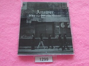 CD／GLAY Feat. KYOSUKE HIMURO／Answer／グレイ／氷室京介／アンサー／管1299