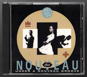 ○Club Nouveau/Under A Nouveau Groove/CD/No Friend Of Mine/Foster & McElroy/Samuelle/New Jack Swing