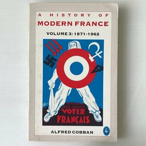 A history of modern France Vol.3：1871-1962 Alfred Cobban Penguin Books