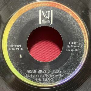 ◆USorg7”s!◆THE TEXANS◆GREEN GRASS OF TEXAS/BLOODY RIVER◆