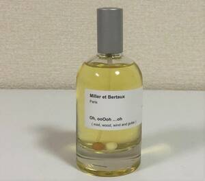 ★Miller et Bertaux Paris★ミレー・エ・ベルトー★Oh, ooOoh ...oh★オオーォォオオォー★オードパルファム★100ml★