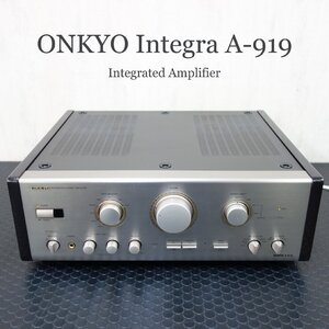 ONKYO Integra A-919 オンキョー インテグラ ステレオ プリメインアンプ 【 中古品 / 動作確認済み 】