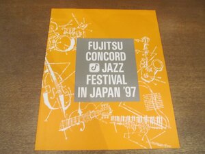 2211MK●コンサートパンフレット「富士通コンコード・ジャズ・フェスティバル・イン・ジャパン’97」1997●ケニー・バレル/ヘレン・メリル