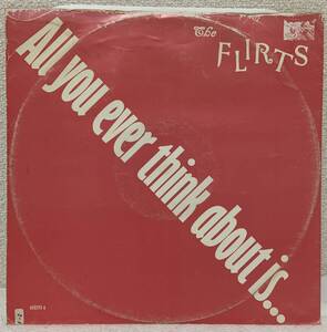 12! THE FLIRTS / ALL YOU EVER THINK ABOUT IS (SEX)! 1986! BOBBY ORLANDO! 