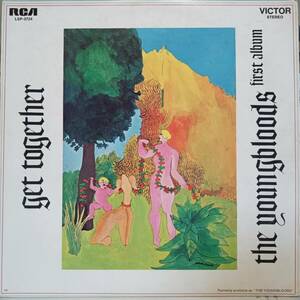 はっぴいえんど結成のきっかけ曲！米RCA盤LP 橙ラベル The Youngbloods / Get Together First Album 1969年 LSP-3724 大滝詠一 細野晴臣