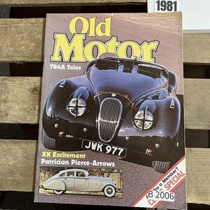 B2006　1981　「OLD MOTOR」　オールドモーター 　クラシックカー　英国車 カスタム 古本　雑誌 旧車　ビンテージ　自動車