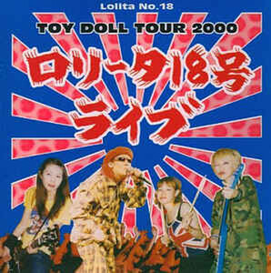 ＊中古CD ロリータ18号/TOY DOLL TOUR 2000 国内ツアーライブ作品 ニューロティカ ラフィンノーズ 日本コロムビア 