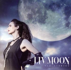 OUR STORIES(Deluxe Edition)(DVD付)/LIV MOON