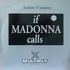 英12 Junior Vasquez If Madonna Calls 12MULTY13 Multiply Records /00250