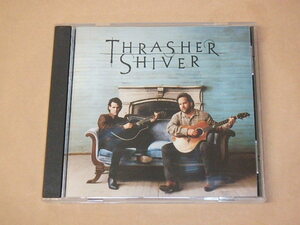 Thrasher Shiver　/　US盤　CD