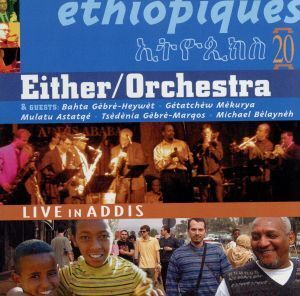 【輸入盤】Ethiopiques 20: Live in Addis/Ethiopiques(BudaSeries)MulatuAstatqeEither/Orchestra